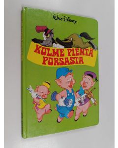Kirjailijan Walt Disney käytetty kirja Kolme pientä porsasta (Barbara Brennerin kertomana)