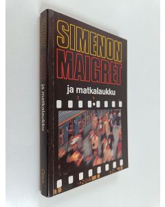 Kirjailijan Georges Simenon käytetty kirja Maigret ja matkalaukku : komisario Maigret'n tutkimuksia