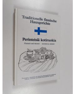 käytetty kirja Traditionelle finnische Hausgerichte = Perinteisiä kotiruokia