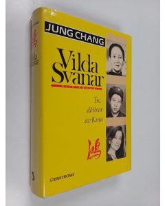Kirjailijan Jung Chang käytetty kirja Vilda svanar : tre döttrar av Kina