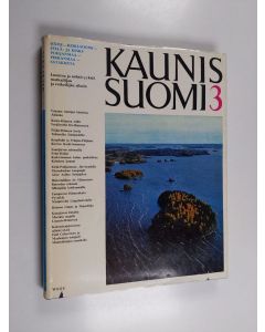Kirjailijan Vesa Mäkinen & Ragna Ahlbäck käytetty kirja Kaunis Suomi 3 : Häme - Keski-Suomi - Etelä- ja Keski-Pohjanmaa - Pirkanmaa - Satakunta