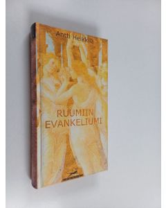 Kirjailijan Antti Heikkilä käytetty kirja Ruumiin evankeliumi