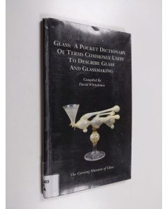 käytetty kirja Glass : a pocket dictionary of terms commonly used to describe glass and glassmaking