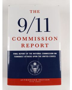 uusi kirja The 9/11 Commission report : final report of the National Commission on Terrorist Attacks upon the United States - NineEleven Commission report - Final report of the National Commission on Terrorist Attacks upon the United States