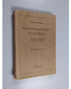 Kirjailijan Rafael Lauren käytetty kirja Matemaattiset tehtävät ylioppilastutkinnoissa vuosina 1930-1960