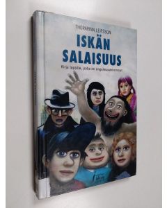 Kirjailijan Thórarinn Leifsson käytetty kirja Iskän salaisuus : kirja lapsille, joilla on ongelmavanhemmat - Kirja lapsille, joilla on ongelmavanhemmat