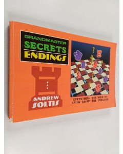Kirjailijan Andy Soltis käytetty kirja Grandmaster Secrets - Endings