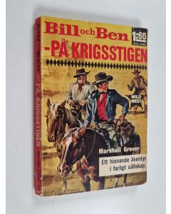 Kirjailijan Marshall Grover käytetty kirja Bill och Ben - på krigsstigen