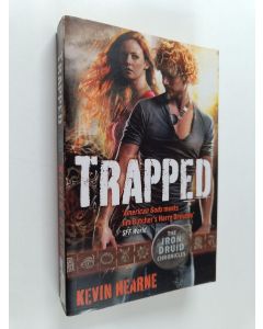 Kirjailijan Kevin Hearne käytetty kirja Trapped