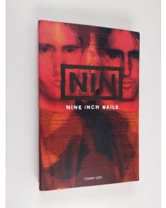 Kirjailijan Tommy Udo käytetty kirja Nin : Nine Inch Nails