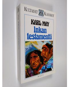 Kirjailijan Karl May käytetty kirja Inkan testamentti