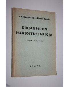 Kirjailijan Vilho Paavo Nurmilahti käytetty kirja Kirjanpidon harjoitussarjoja