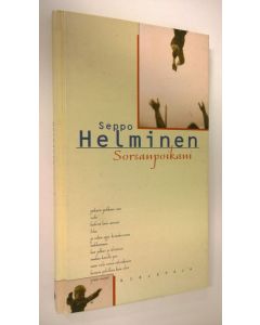 Kirjailijan Seppo Helminen käytetty kirja Sorsanpoikani