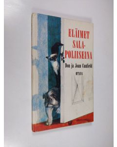Kirjailijan Don Caufield käytetty kirja Eläimet salapoliiseina
