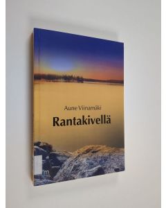 Kirjailijan Aune Viinamäki käytetty kirja Rantakivellä