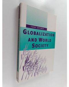 Kirjailijan Tony Spybey käytetty kirja Globalization and world society