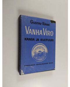 Kirjailijan Gustav Ränk käytetty kirja Vanha Viro : Kansa ja kulttuuri