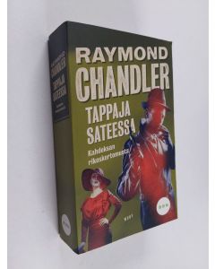Kirjailijan Raymond Chandler käytetty kirja Tappaja sateessa : Kahdeksan rikoskertomusta