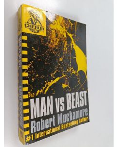 Kirjailijan Robert Muchamore käytetty kirja Man Vs Beast