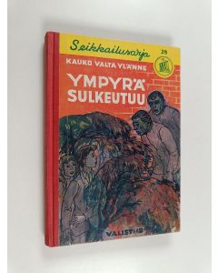 Kirjailijan Kauko Valta Ylänne käytetty kirja Ympyrä sulkeutuu