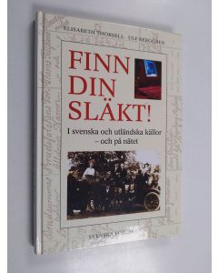 Kirjailijan Elisabeth Thorsell & Ulf Berggren käytetty kirja Finn din släkt! - i svenska och utländska källor och på nätet