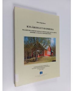 Kirjailijan Risto Kilpeläinen käytetty kirja Kyläkoulut Suomessa