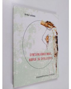Kirjailijan Jorma Laitinen käytetty kirja Syntiinlankeemus, häpeä ja syyllisyys : uskonnonfilosofinen tutkielma