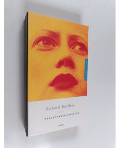 Kirjailijan Roland Barthes käytetty kirja Rakastuneen kielellä