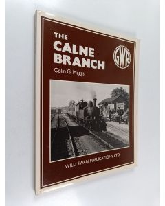 Kirjailijan Colin Gordon Maggs käytetty kirja The Calne Branch