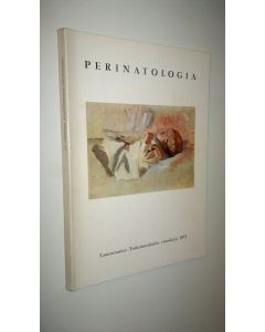 käytetty kirja Perinatologia - Lastentautien tutkimussäätiön vuosikirja 1975
