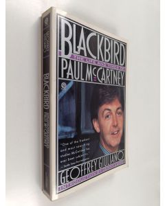 Kirjailijan Geoffrey Giuliano käytetty kirja Blackbird - The Life and Times of Paul McCartney