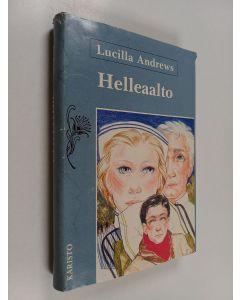 Kirjailijan Lucilla Andrews käytetty kirja Helleaalto