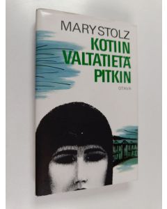 Kirjailijan Mary Stolz käytetty kirja Kotiin valtatietä pitkin