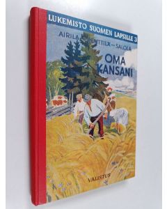 Kirjailijan Martti Airila & Eero Salola ym. käytetty kirja Oma kansani