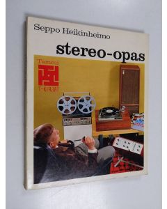 Kirjailijan Seppo Heikinheimo käytetty kirja Stereo-opas