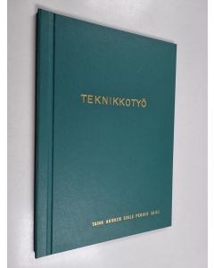 Kirjailijan Taina Ahonen & Soile Perjus käytetty kirja Rakennusalan slangisanasto : teknikkotyö