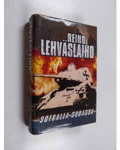 Kirjailijan Reino Lehväslaiho käytetty kirja Sotkalla sodassa