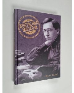 Kirjailijan Mirjami Niinimäki käytetty kirja Kohtalona Moskova