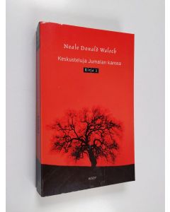 Kirjailijan Neale Donald Walsch käytetty kirja Keskusteluja Jumalan kanssa Kirja 2