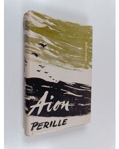 käytetty kirja Aion perille : kirja nuorille
