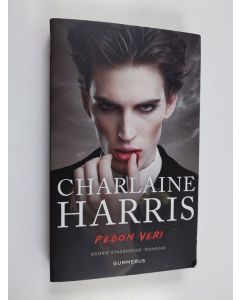 Kirjailijan Charlaine Harris käytetty kirja Pedon veri : [Sookie Stackhouse -romaani]