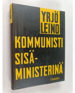 Kirjailijan Yrjö Leino käytetty kirja Kommunisti sisäministerinä