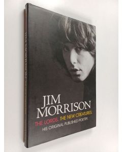 Kirjailijan Jim Morrison käytetty kirja The Lords, the New Creatures