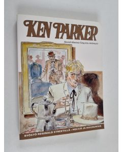 Kirjailijan Giancarlo Berardi käytetty kirja Ken Parker : Ryöstö Reginald Streetillä ; Helyjä ja huijauksia