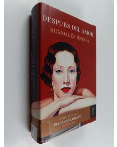 Kirjailijan Sonsoles Ónega käytetty kirja Después del amor