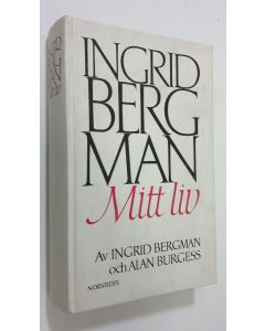 Kirjailijan Ingrid Bergman käytetty kirja Mitt liv