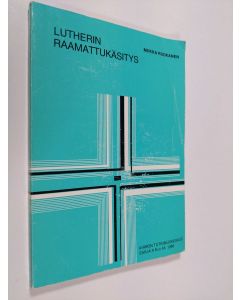 Kirjailijan Miikka Ruokanen käytetty kirja Lutherin raamattukäsitys