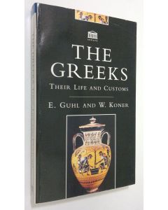 Kirjailijan E. Guhl käytetty kirja The Greeks : their life and customs