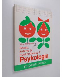 käytetty kirja Kasvu, kehitys ja koulutettavuus Psykologia