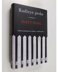 Kirjailijan Matt Haig käytetty kirja Radleyn perhe